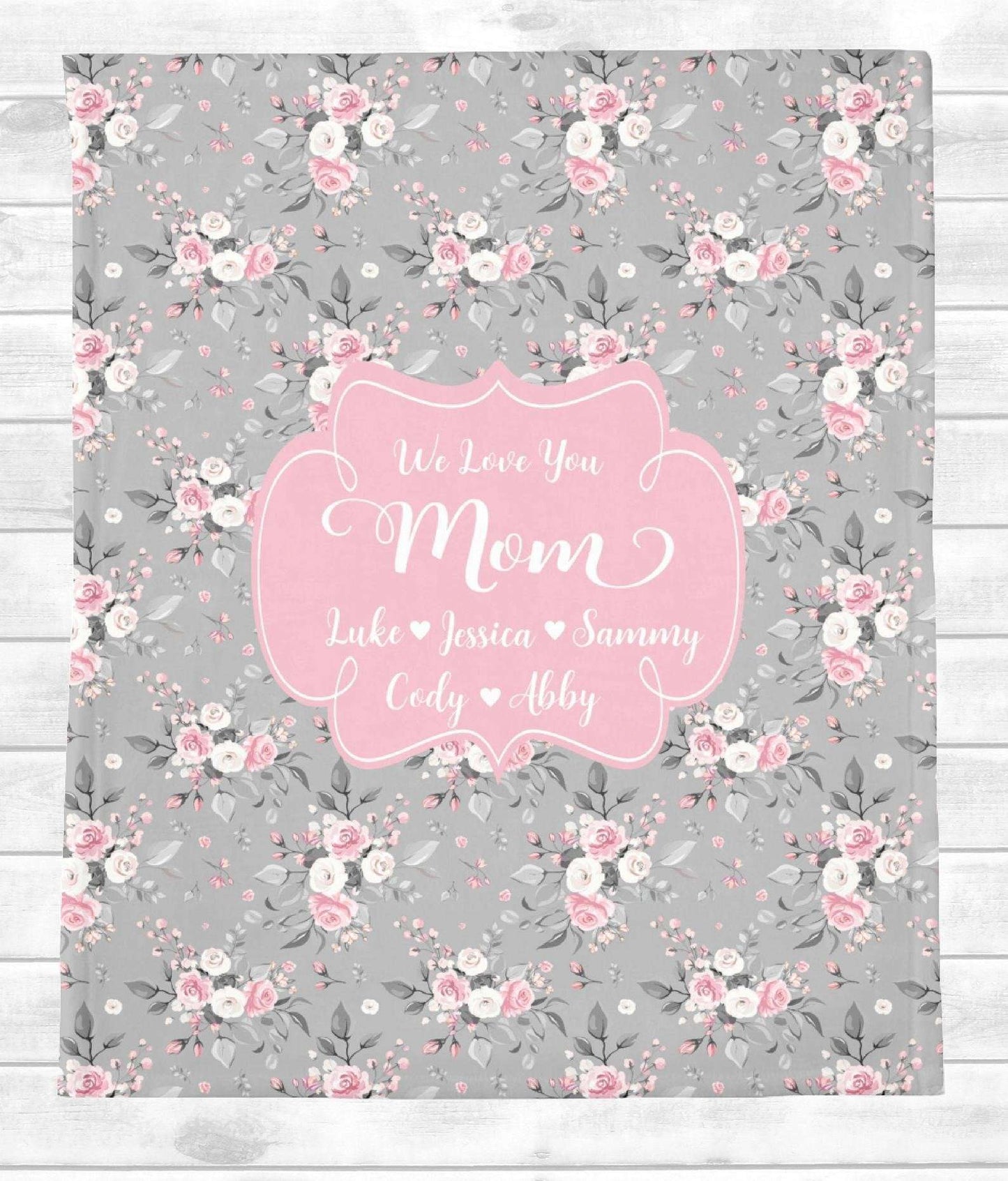 Personalized Flora Mom/Nana/Auntie We Love You Blanket|11042205