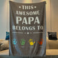 Personalized  Fathers Day Blanket This Awesome Daddy Belongs to