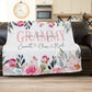 Personalized Flora Mom/Nana/Auntie We Love You Blanket Rose