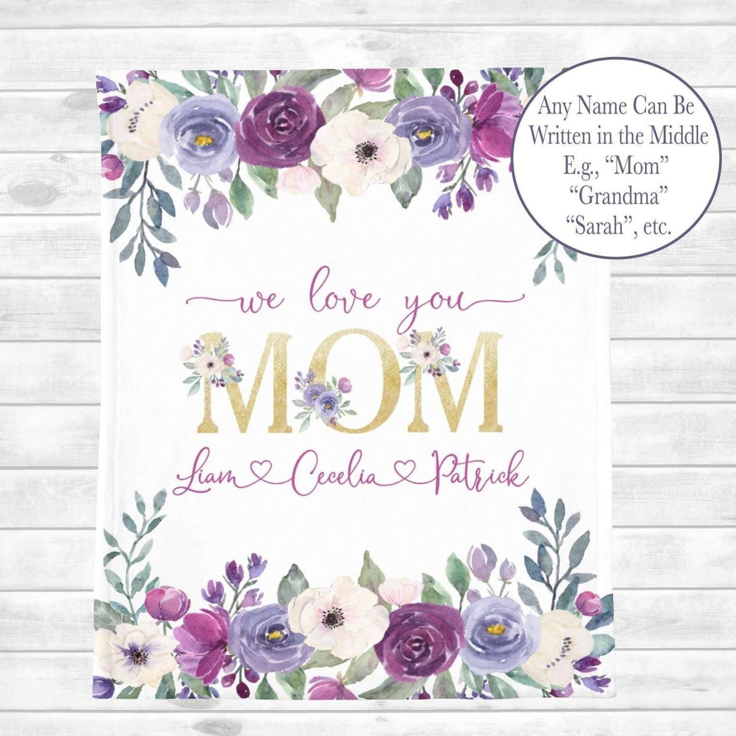 Personalized  Flora Mom/Nana/Auntie We Love You Blanket Purple Floral