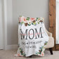Personalized  Flora Mom/Nana/Auntie We Love You Blanket｜11042222