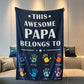 Personalized  Fathers Day Blanket This Awesome Daddy Belongs to