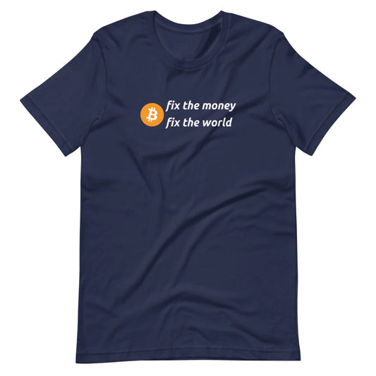 Fix The Money Fix The World T-Shirt